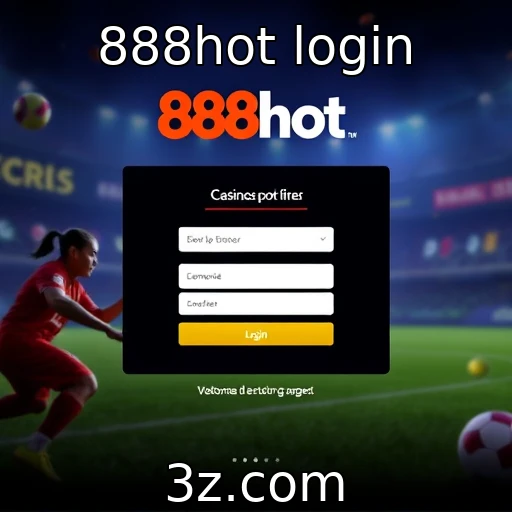 888hot login Descubra as Vantagens do 888hot Login para Apostar Online